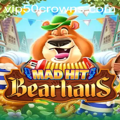 MadHitBearhaus: A Wild Gaming Adventure with 50crowns